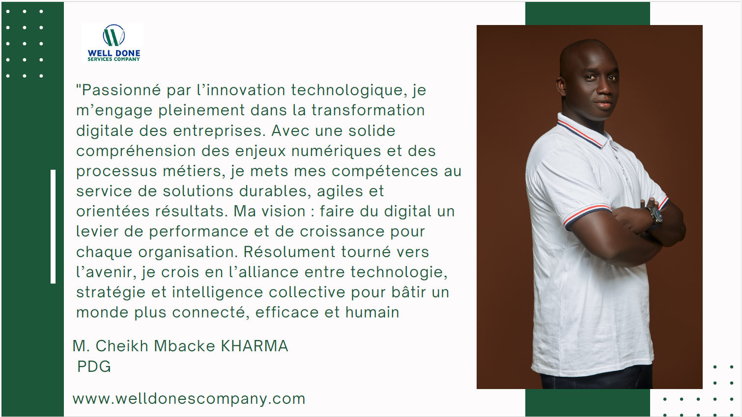 M. Cheikh Mbacke Kharma — Président Directeur Général de Well Done Services Company